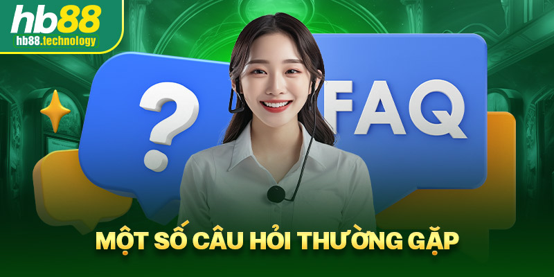 Một số câu hỏi thường gặp